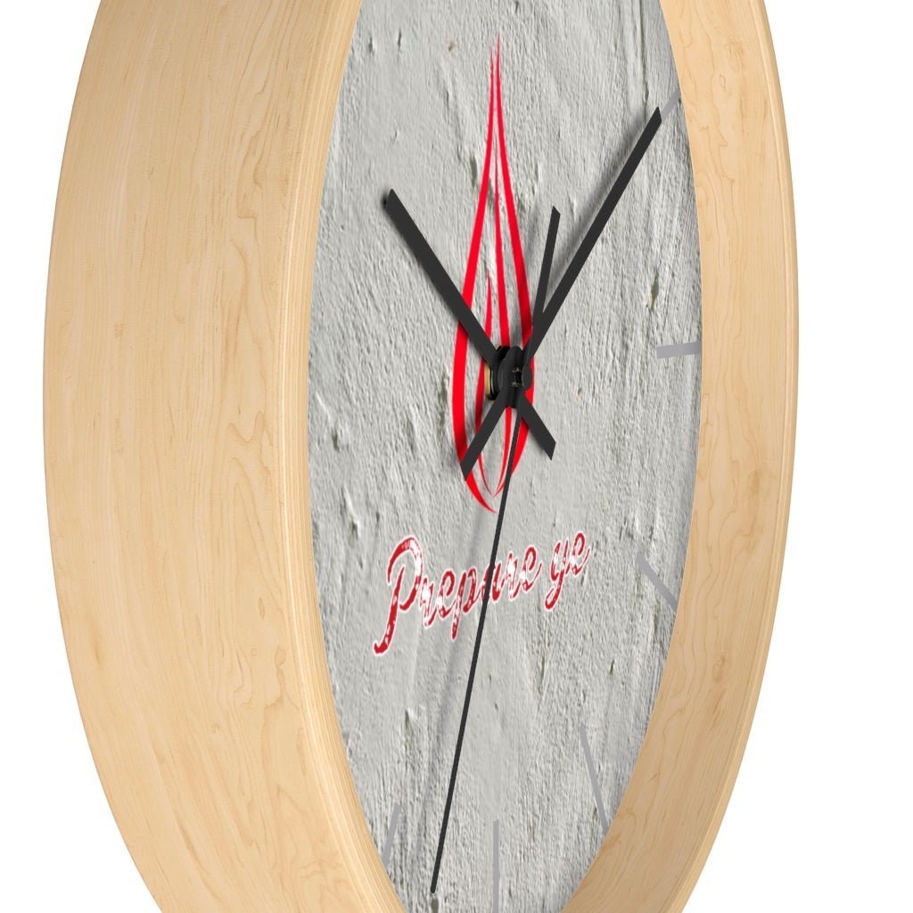 Prepare Ye Wall clock