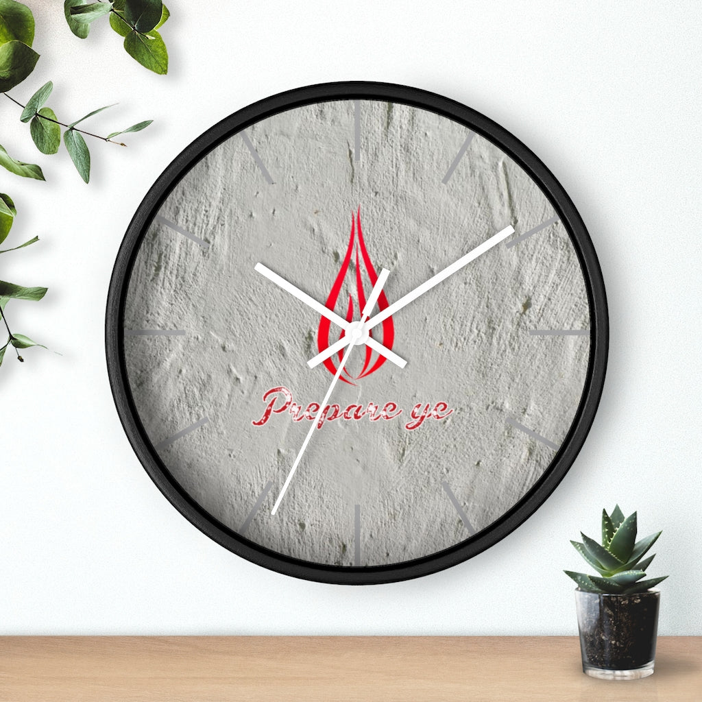 Prepare Ye Wall clock