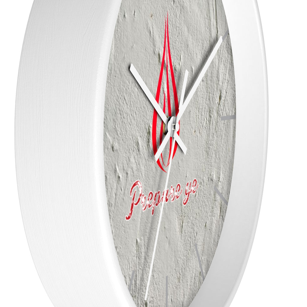 Prepare Ye Wall clock