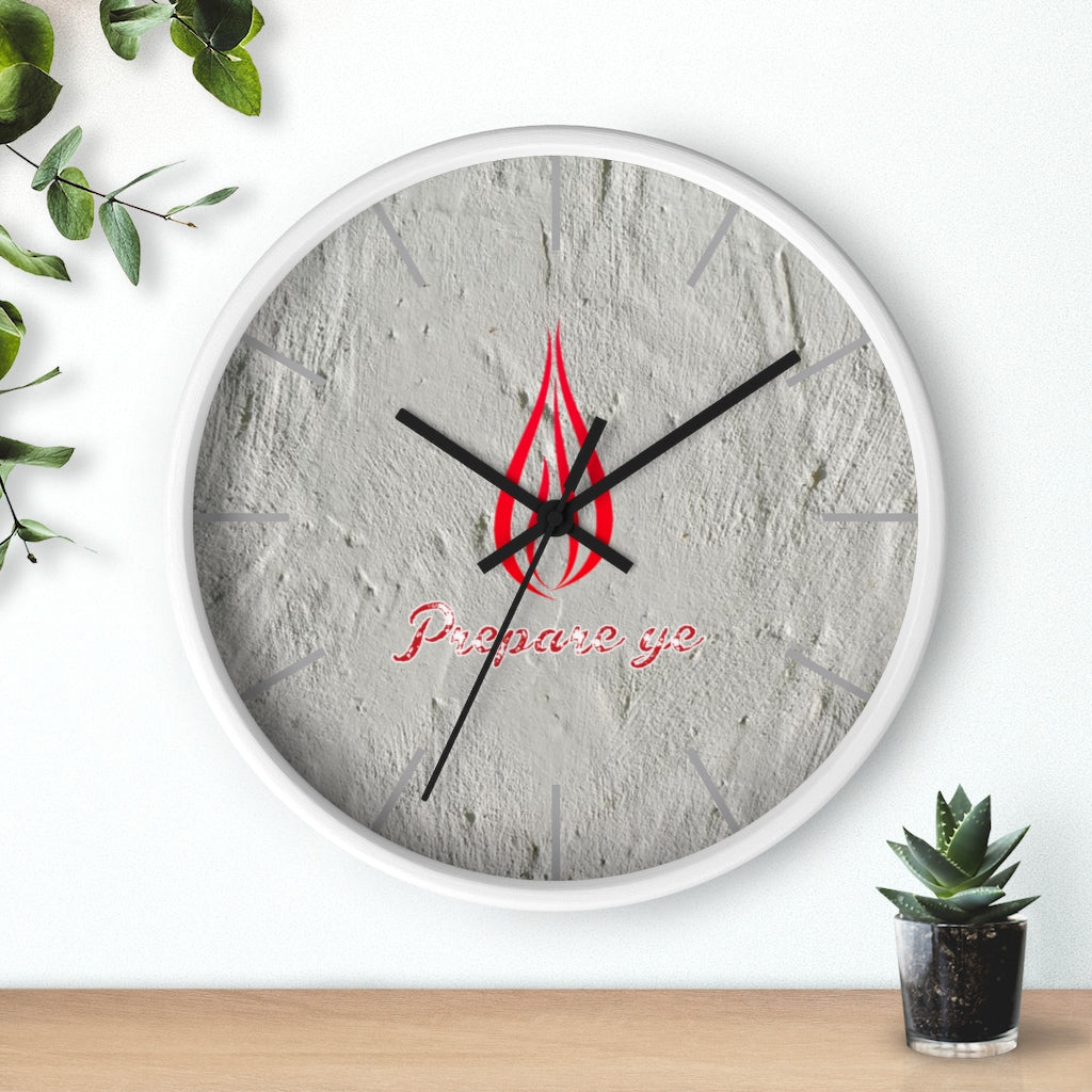 Prepare Ye Wall clock