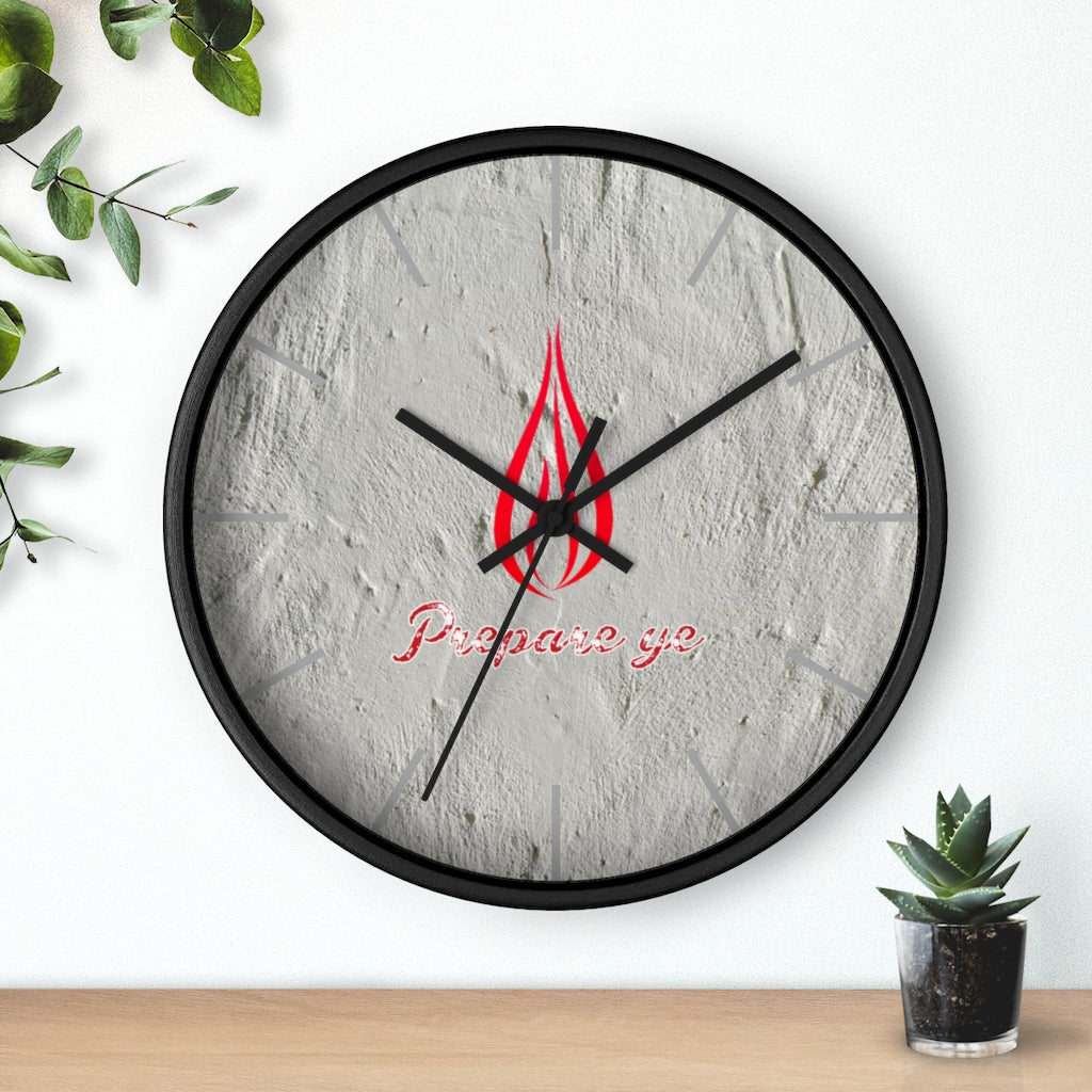 Prepare Ye Wall clock