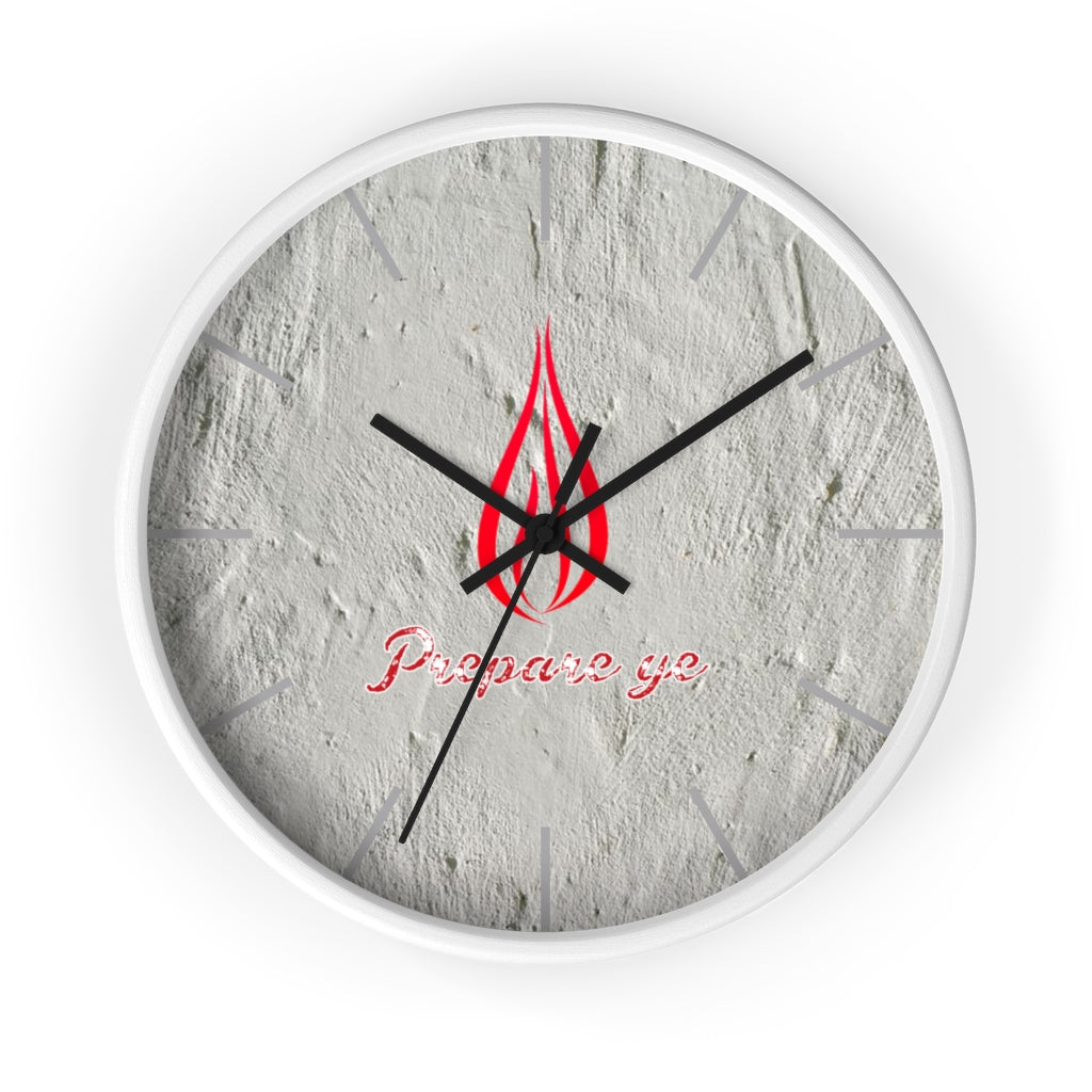 Prepare Ye Wall clock