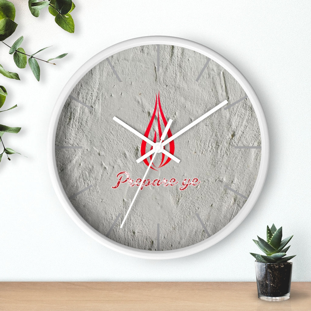 Prepare Ye Wall clock